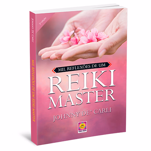 Mil Reflexões de um Reiki Master” (autografado pelo Autor)