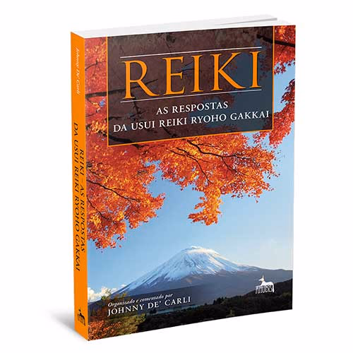 “Reiki, As Respostas da Usui Reiki Ryoho Gakkai” (autografado pelo Autor)
